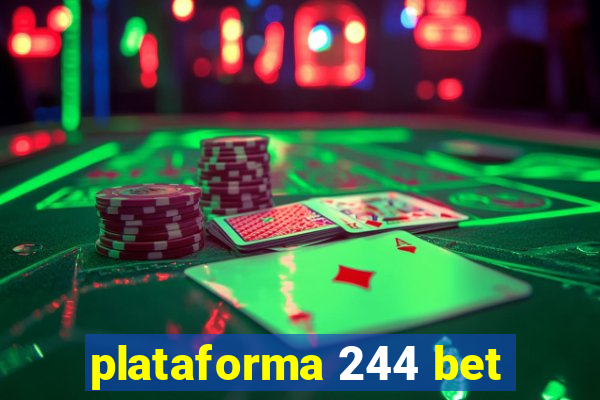 plataforma 244 bet